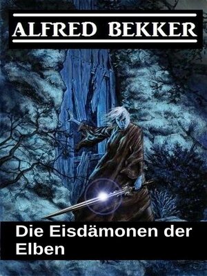 cover image of Die Eisdämonen der Elben